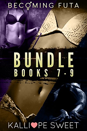 Becoming Futa Bundle — Books 7 - 9 (English Edition)