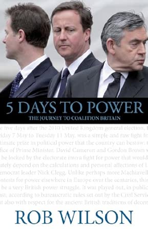 5 Days to Power: The Journey to Coalition Britain book cover