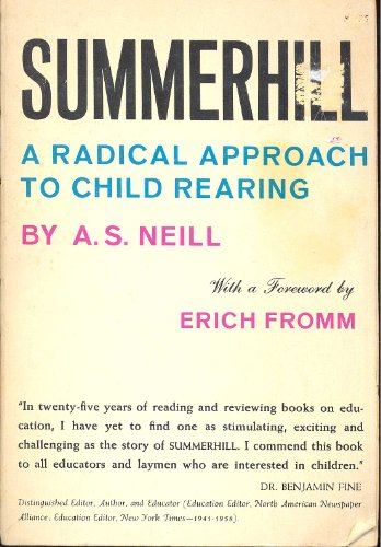 Summerhill: A radical approach to child rearing B0007G5XRW Book Cover