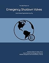 The 2023 Report on Emergency Shutdown Valves: World Market Segmentation by City