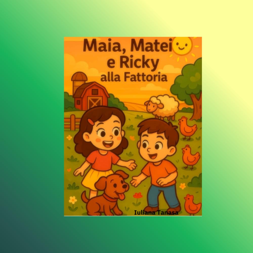 Maia, Matei e Ricky alla fattoria (Le avventure di Maia, Matei e Ricky prima della buonanotte)