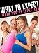 What to Expect When You're Expecting