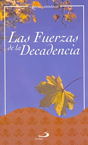 Las Fuerzas de la Decadencia