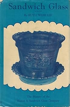 Ruth Webb Lee's Sandwich Glass Handbook
