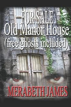 Paperback For Sale: Old Manor House (free ghosts included) #1 (A Caitlin McLeod Gothic Thriller) Book