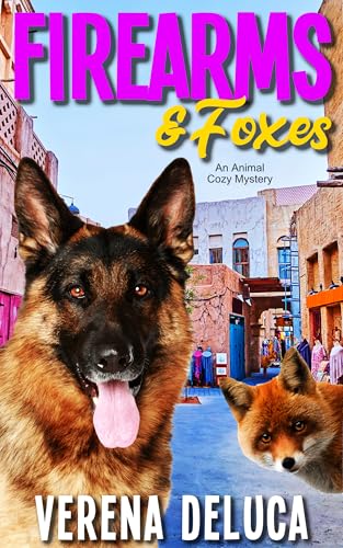 Firearms and Foxes: an Animal Cozy Mystery (Dusty Paws Mysteries Book 4)