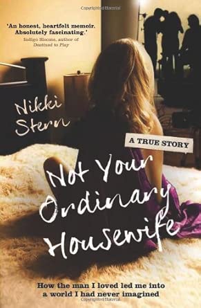 Not Your Ordinary Housewife: How the Man I Loved Led Me into a World I Had Never Imagined book cover