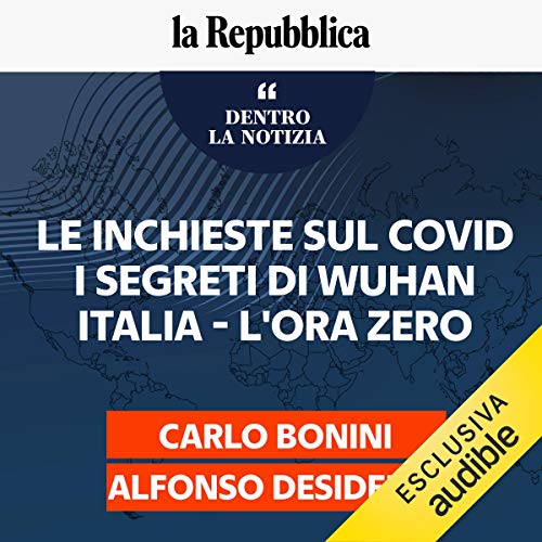 Diseño de la portada del título Le inchieste sul Covid: I segreti di Wuhan. Italia, L'ora zero