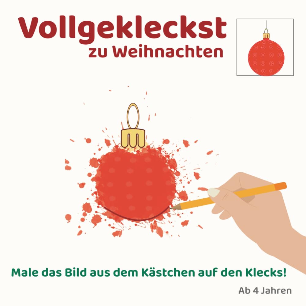 Vollgekleckst zu Weihnachten: Male das Motiv aus dem aus dem Kästchen auf den Klecks! Ab 4 Jahren
