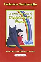 Le nuove avventure di Cappuccetto Rosso 8874752032 Book Cover