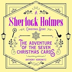 Adventure of the Seven Christmas Cards &ndash; A Sherlock Holmes Christmas Story, The Audiolibro Por Anthony Horowitz arte de portada