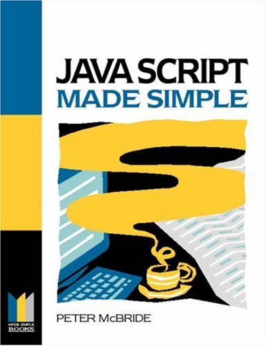 Javascript Made Simple: Amazon.co.uk: Mcbride, P K: 9780750637978: Books