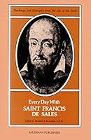 Every Day With Saint Francis De Sales 0899440991 Book Cover