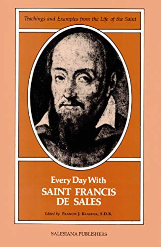 Every Day With Saint Francis De Sales: Teaching... 0899440991 Book Cover