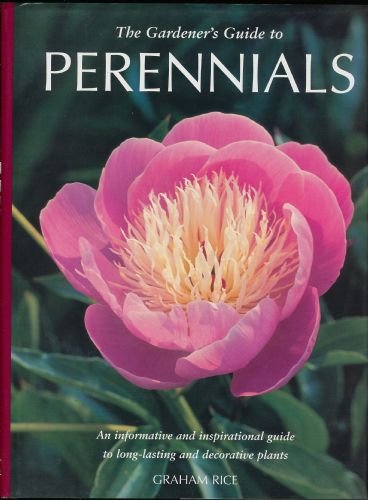 The Gardener'S Guide To Perennials