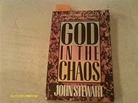 God in the Chaos: Living the Christian Life in the Post-Christian Era 0890818363 Book Cover