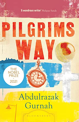 Pilgrims Way: By the winner of the Nobel Prize in Literature 2021 (English Edition)