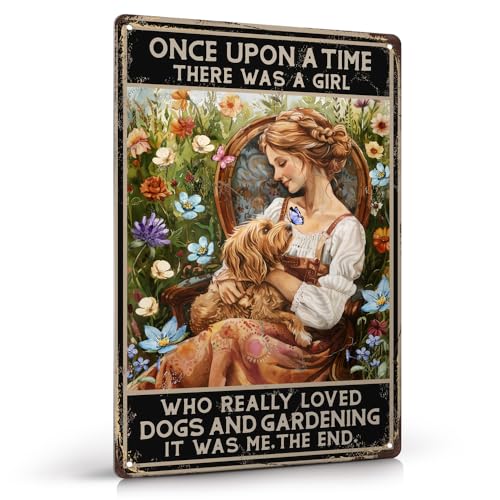 Moanlor Art Funny Garden Decor Gardening Gifts for Women Once Upon A Time There was A Girl Who Really Loved Dogs Vintage Metal Sign 12'x8'