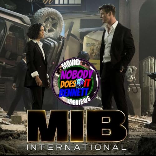 Men In Black International (2019) (2022 Podcast Reuploaded)