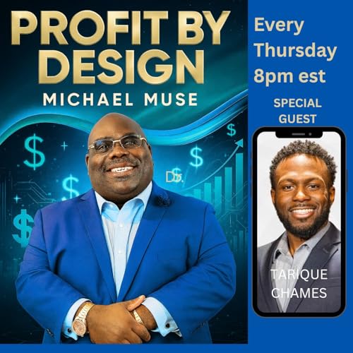 Profit By Design (Ep 3804) PROFIT BY DESIGN TARIQUE CHAMES CREDIT LEVERAGE