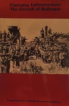 Paperback Emerging infrastructure: The growth of railroads (History of infrastructure) Book