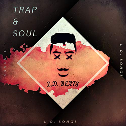Trap & Soul Beats de LD Beatz sur Amazon Music Unlimited
