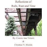 Reflections of Rails, Rust and Time (Aspinwall Pride eBook Series 17) (English Edition)