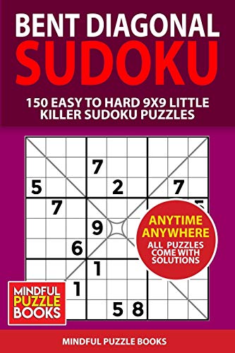 Bent Diagonal Sudoku: 150 Bent Diagonal Sudoku 9x9 Puzzles