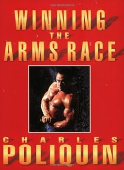 Paperback Winning the Arms Race: The Ultimate Training Program for Arm Size and Strength Book