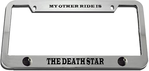 Speedy Pros My Other Ride is The Death Star License Plate Frame Tag Holder
