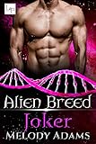 Joker (Alien Breed Series 52) - Melody Adams 