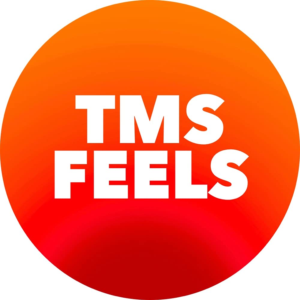TMS Feels