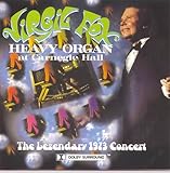 Heavy Organ at Carnegie Hall - The Legendary 1973 Concert