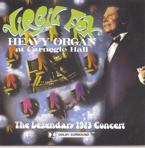 Heavy Organ at Carnegie Hall - The Legendary 1973 Concert