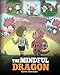The Mindful Dragon: A Dragon Book about Mindfulness. Teach Your Dragon To Be Mindful. A Cute Children Story to Teach Kids about Mindfulness, Focus and Peace. (My Dragon Books)