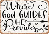 Blechschilder Where God Guides He Provides - Vintage Look sprüchen wandkunst home deko