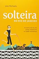 Solteira no Rio de Janeiro 856016085X Book Cover