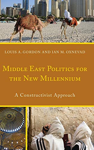 Middle East Politics for the New Millennium: A Constructivist Approach