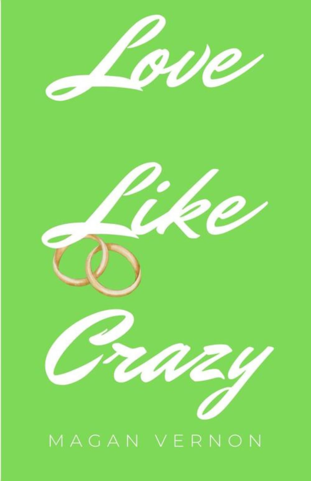 Love Like Crazy (Friendship, Texas)