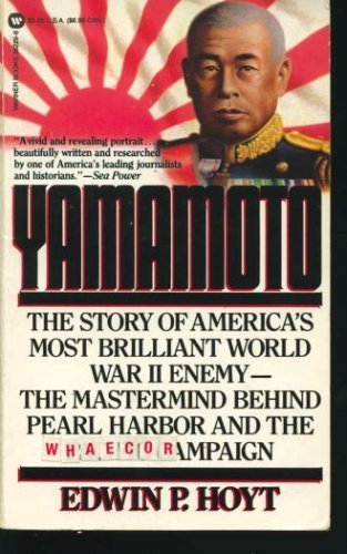 Yamamoto: The Man Who Planned Pearl Harbor 0446362298 Book Cover