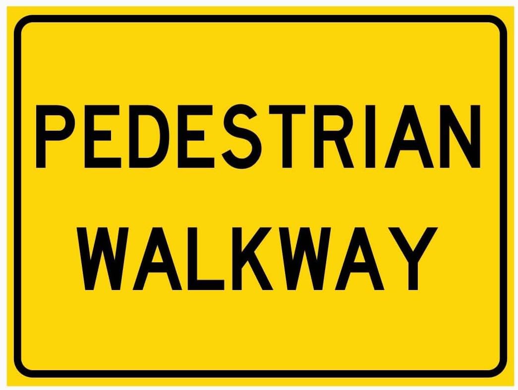 Pedestrian Walkway Rust Free Aluminum Tin Sign - Traffic Decor with Pre-Drilled Holes for Industrial/Commercial Corridor - 8x12 Inch​