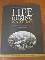 Life During Wartime Volume Two; 1862: The Rise of The Guerrillas 0989017613 Book Cover