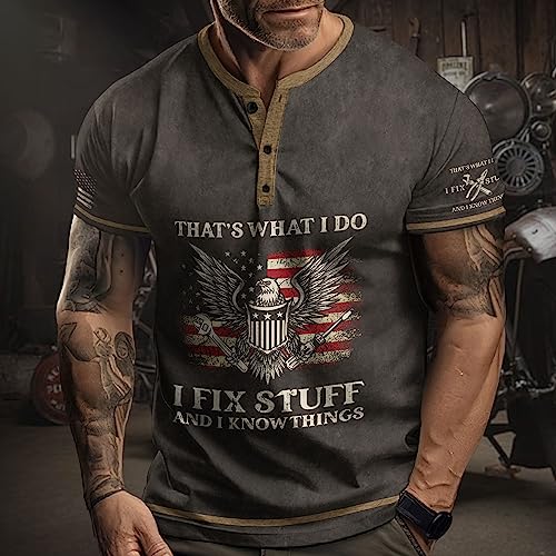 I Fix Stuff and Know Things Tshirt for Men, Thats What I Do I Fix Stuff Shirt, Henley Shirts for Men 73