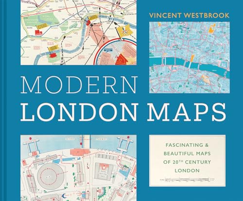 Modern London Maps: Fascinating And Beautiful Maps From The London Metropolitan Archives
