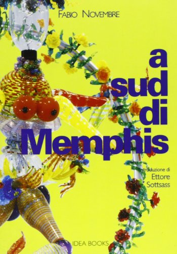  A sud di Memphis. Ediz. illustrata
