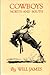 Cowboys North and South (Tumbleweed Series)