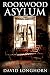 Rookwood Asylum: Supernatural Suspense with Scary & Horrifying Monsters (Asylum Series Book 1)