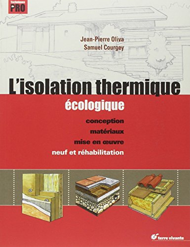 Télécharger L'isolation thermique écologique : Conception, matériaux, mise en oeuvre Livre eBook France