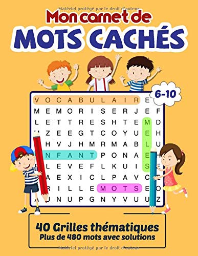 Télécharger Mon carnet de mots cachés: Mots mêlés pour enfants en gros caractères avec solutions | Améliore PDF