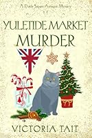 Yuletide Market Murder 1915413729 Book Cover